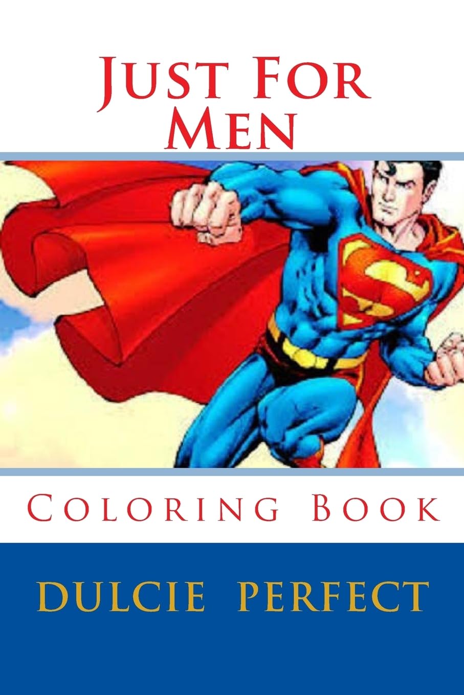 Just For Men: Coloring Book: Volume 1 (Brotherhood)