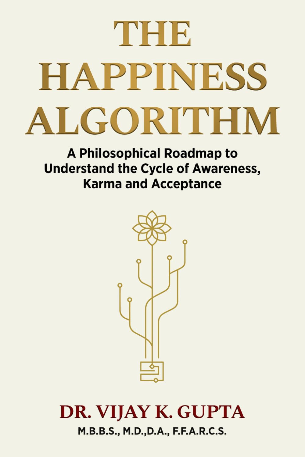 The Happiness Algorithm: Understanding the Cycle of Awareness, Karma and Acceptance