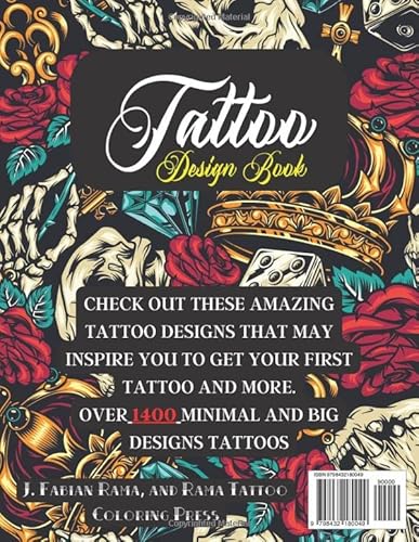 Tattoo Design Book: Over 1400 Tattoo Designs For Real Tattoo Artists, Professionals And Amateurs. Original, Modern Tattoo Designs That Will Inspire ... For Your First Tattoo. (Books For Adults) #TOP1