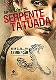 serpent cobra buggy  Alyrio Cobra em Serpente Tatuada (Portuguese Edition)