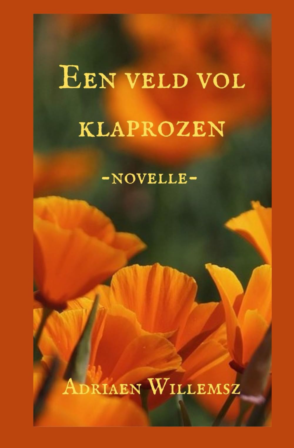 Een veld vol klaprozen: novelle