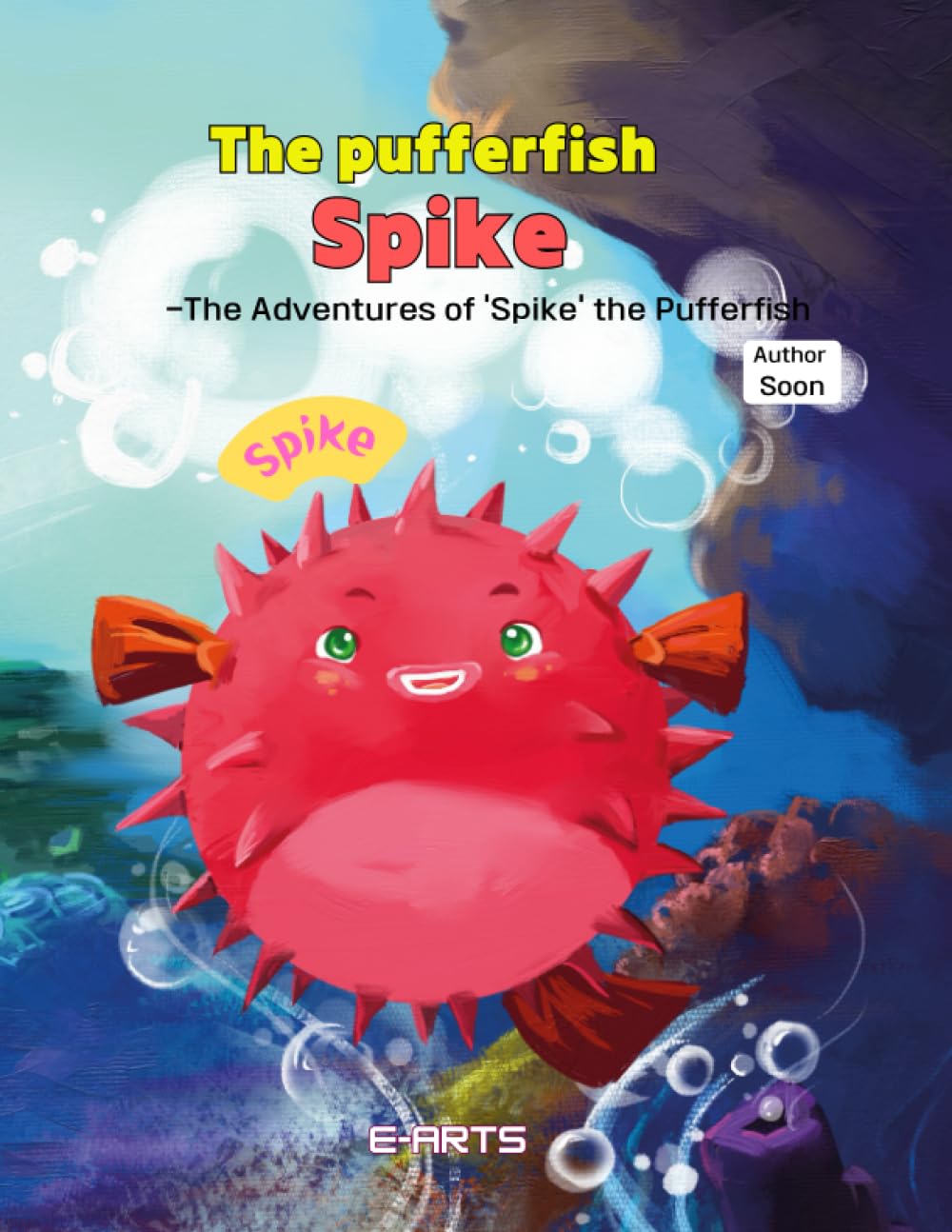 The pufferfish Spike: -The Adventures of 'Spike' the Pufferfish