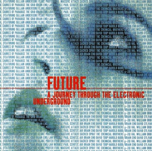 Future: A Journey Through the Electric Underground [Audio CD]