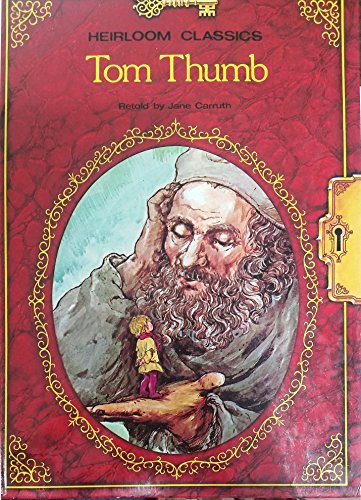 Tom Thumb (Heirloom Classics) 0528822934 Book Cover