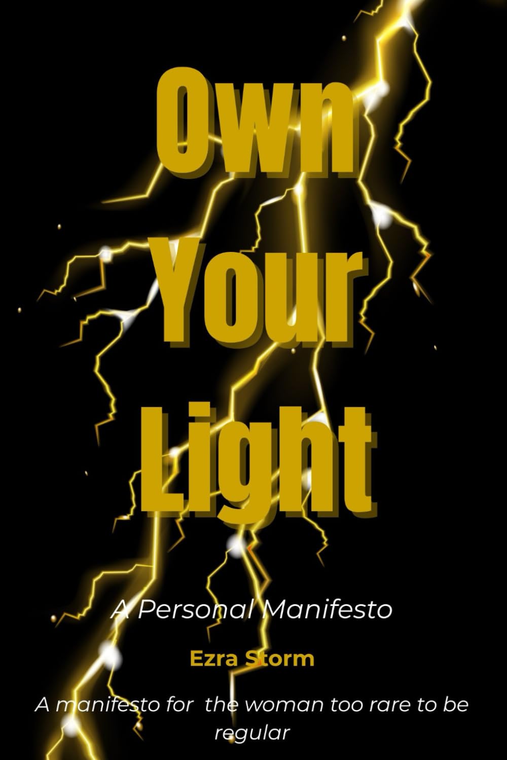 Own Your Light: (A Personal Manifesto)