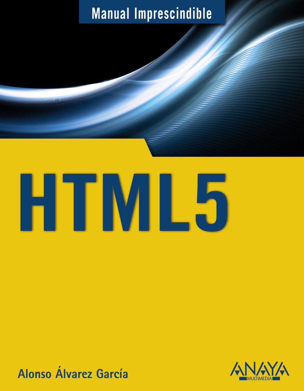 HTML5 (Manuales Imprescindibles)