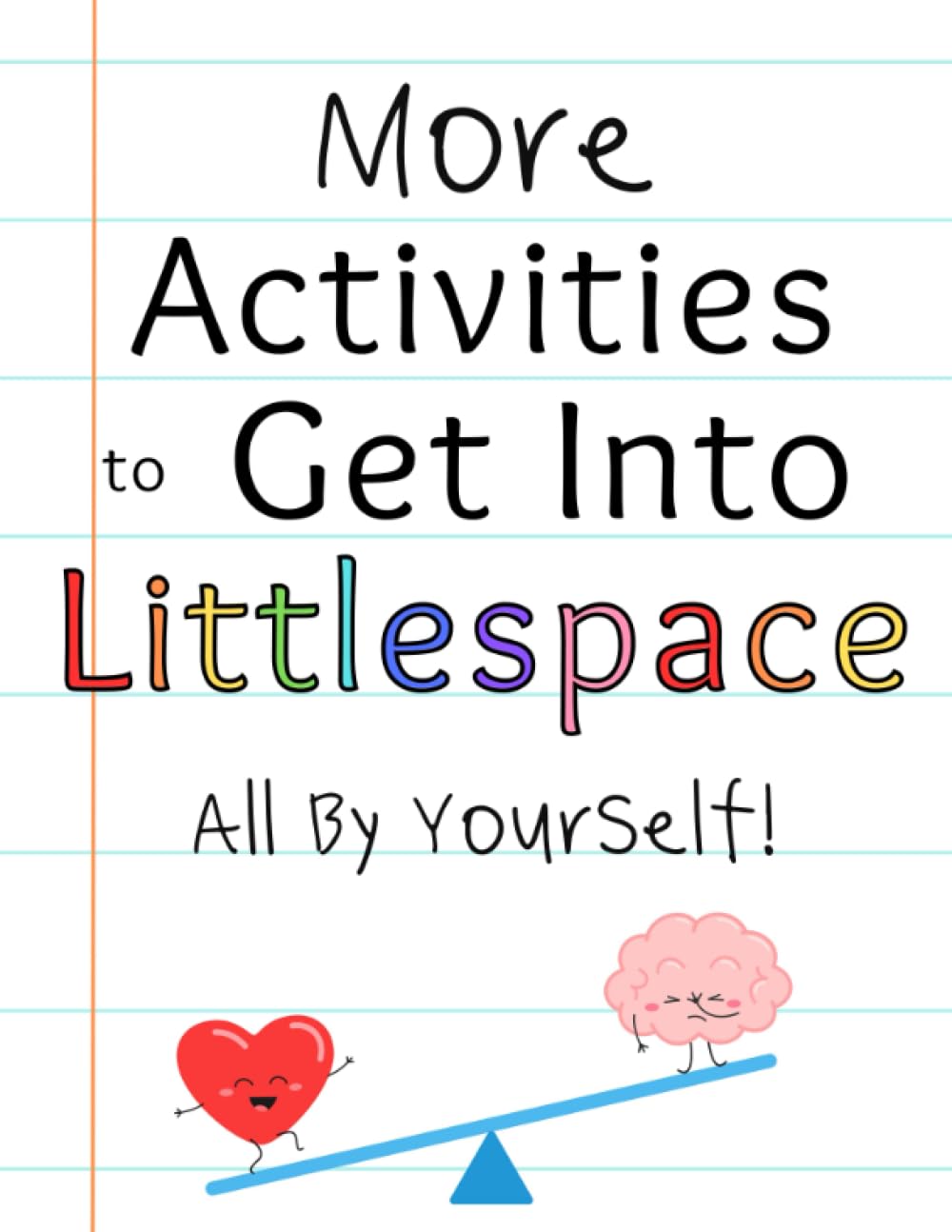 More Activities to Get Into Littlespace