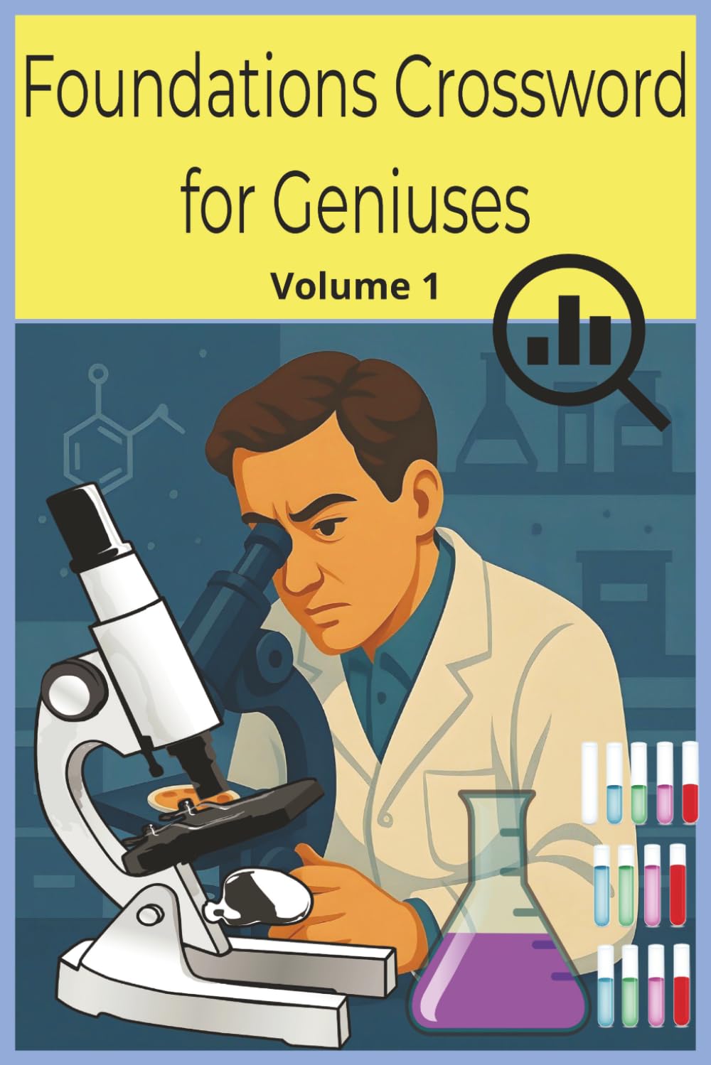Foundation Crosswords for Geniuses: Volume 1 (Genius Mind Puzzle Series by LLPuzzleBooks©2026)