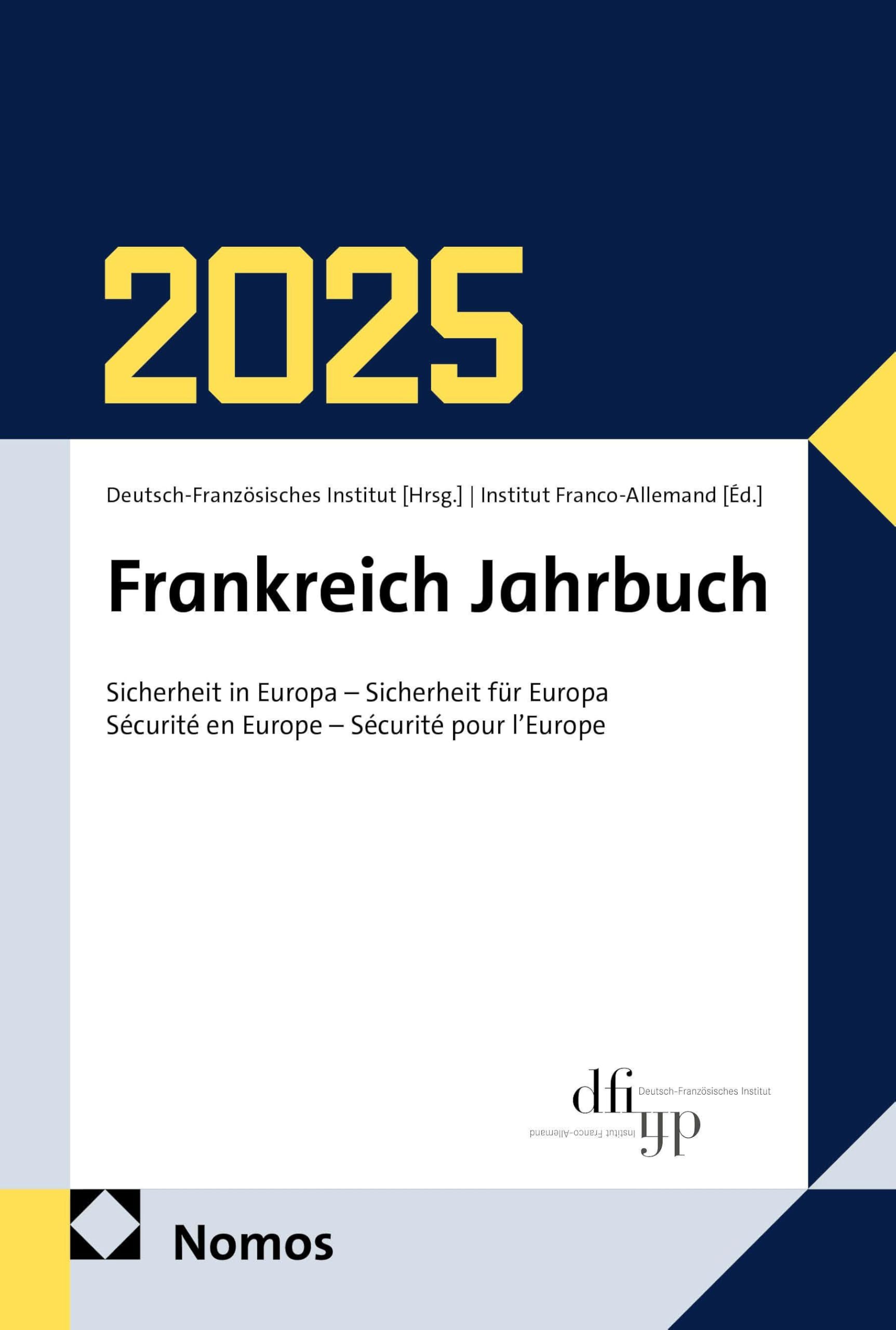 Frankreich Jahrbuch 2025: Sicherheit in Europa – Sicherheit für Europa | Sécurité en Europe – Sécurité pour l’Europe