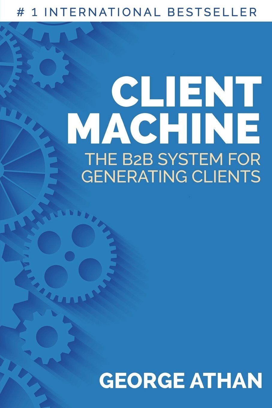 Client Machine: The B2B System for Generating Clients