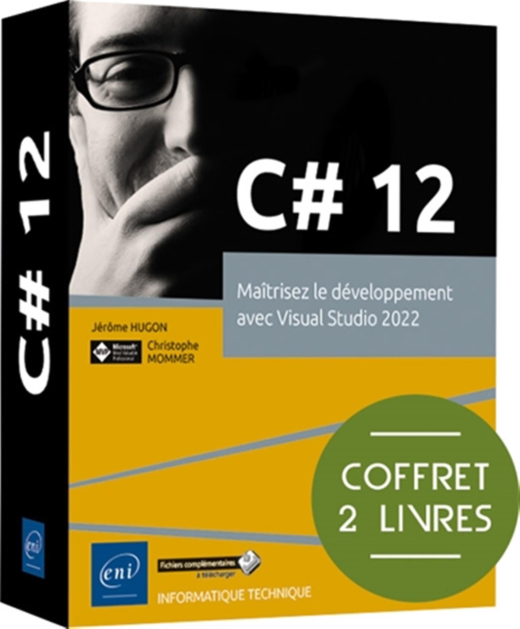 C# 12 - Coffret de 2 livres : Maîtrisez le développement avec Visual Studio 2022