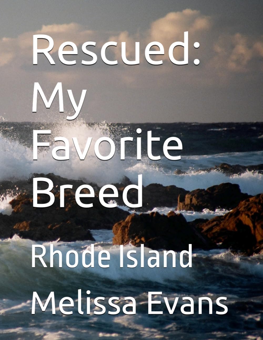 Rescued: My Favorite Breed: Rhode Island