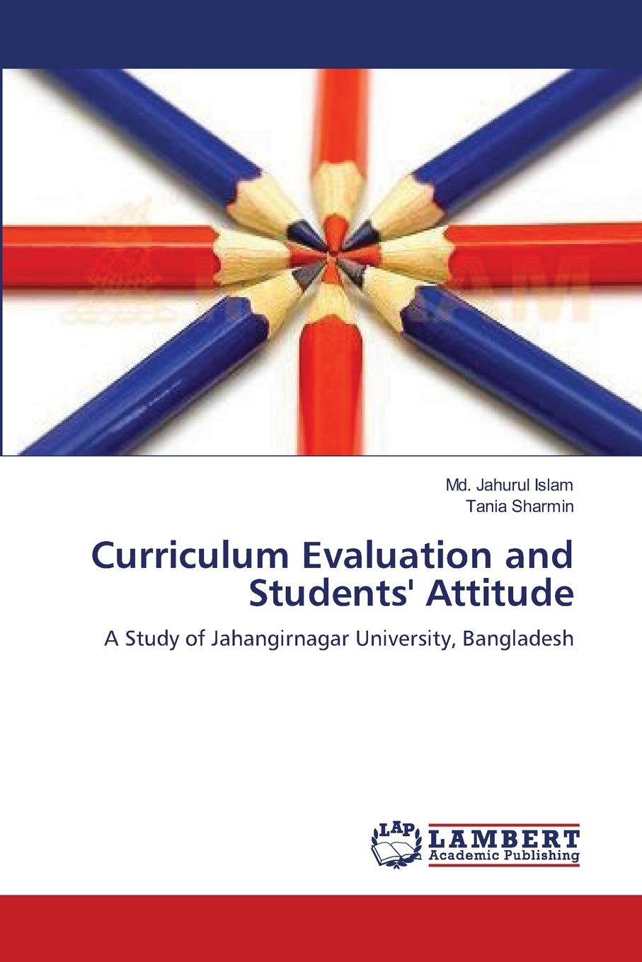 Curriculum Evaluation and Students' Attitude: A Study of Jahangirnagar University, Bangladesh