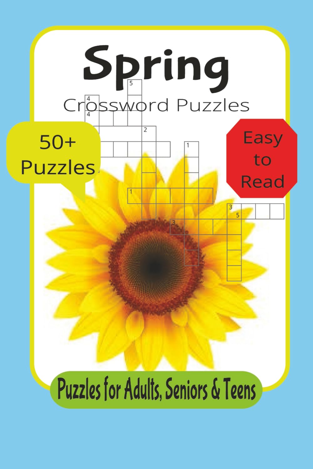 Spring Crossword Puzzles: Crossword Puzzles with Easy to Read Print about Spring, Botanicals, Gardening & more | 6x9 Inches, 120 pages | 50+ Puzzles | Solutions Included
