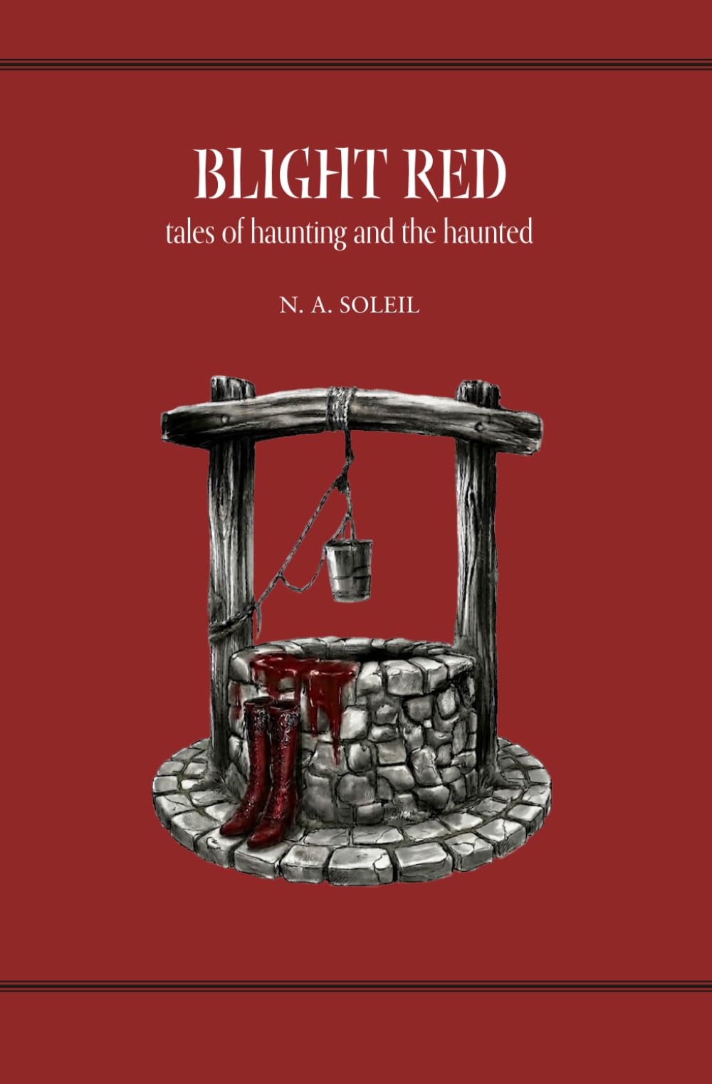 Blight Red: Tales of Haunting and the Haunted