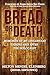 Bread or Death: Memories of My Childhood During and After the Holocaust