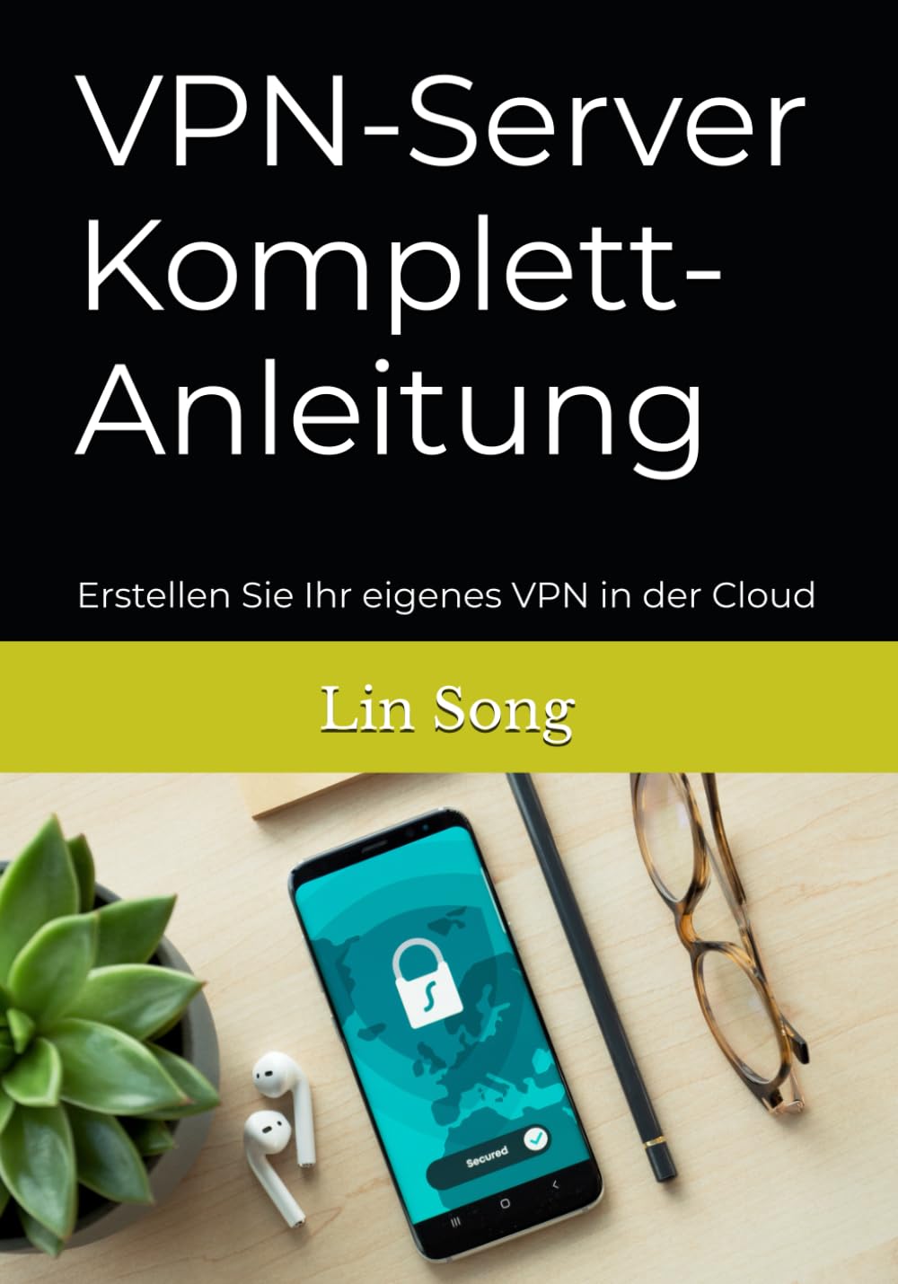 VPN-Server Komplett-Anleitung: Erstellen Sie Ihr eigenes VPN in der Cloud