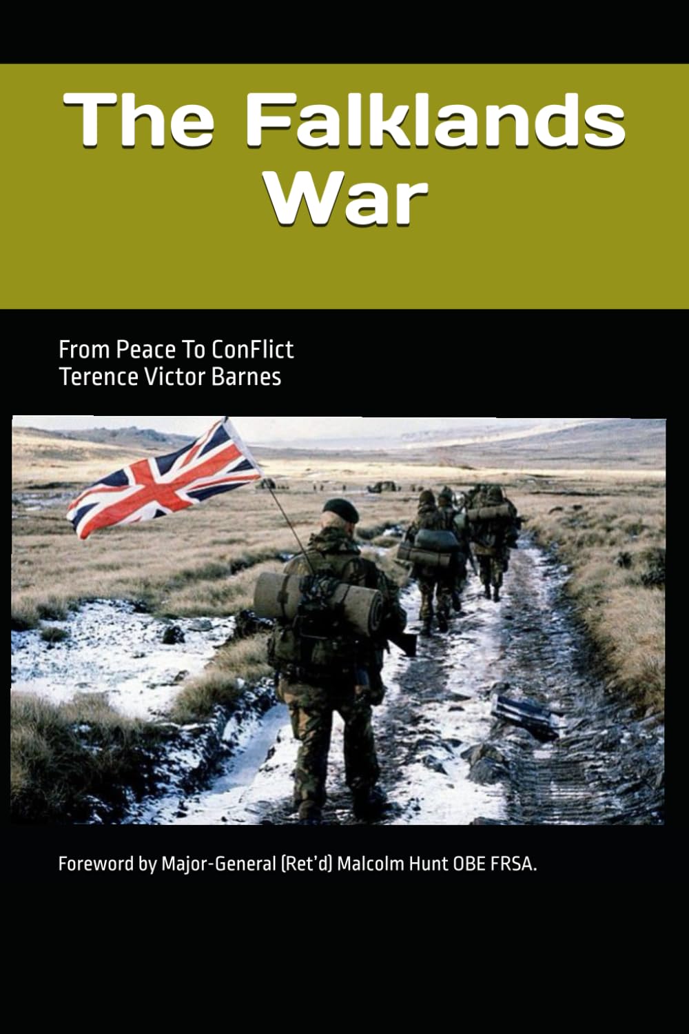 The Falklands War.: From Peace To Conflict.