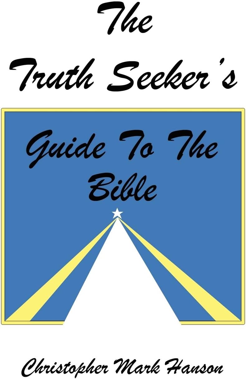 The Truth Seeker's Guide to the Bible