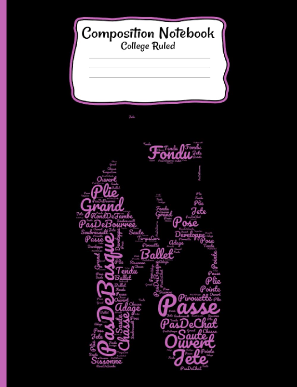 Composition Notebook: Pink Ballet Toe Shoes College Ruled Composition Notebook