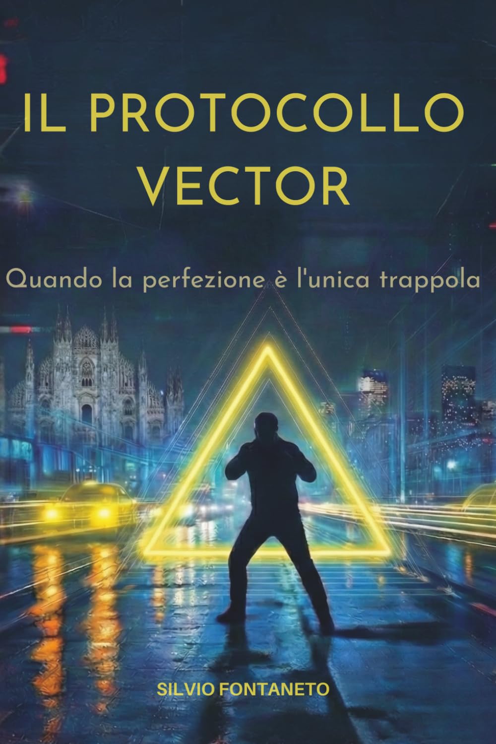 Il Protocollo Vector: Quando la perfezione è l'unica trappola: 3 (Marco Santini)