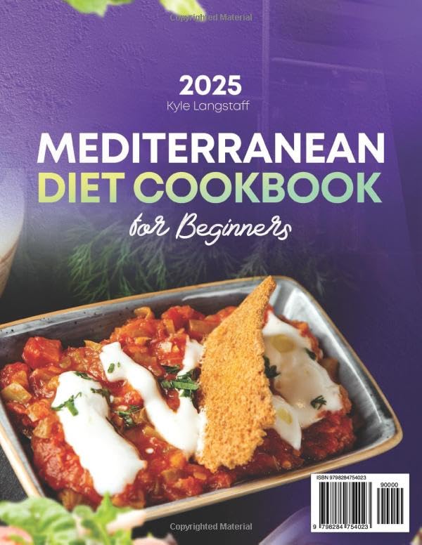 Mediterranean Diet Cookbook for Beginners: 200+ Tasty, Balanced Recipes to Feel Great, Boost Immunity, and Bring the Sunshine of the Mediterranean to Your Table Every Single Day image 3