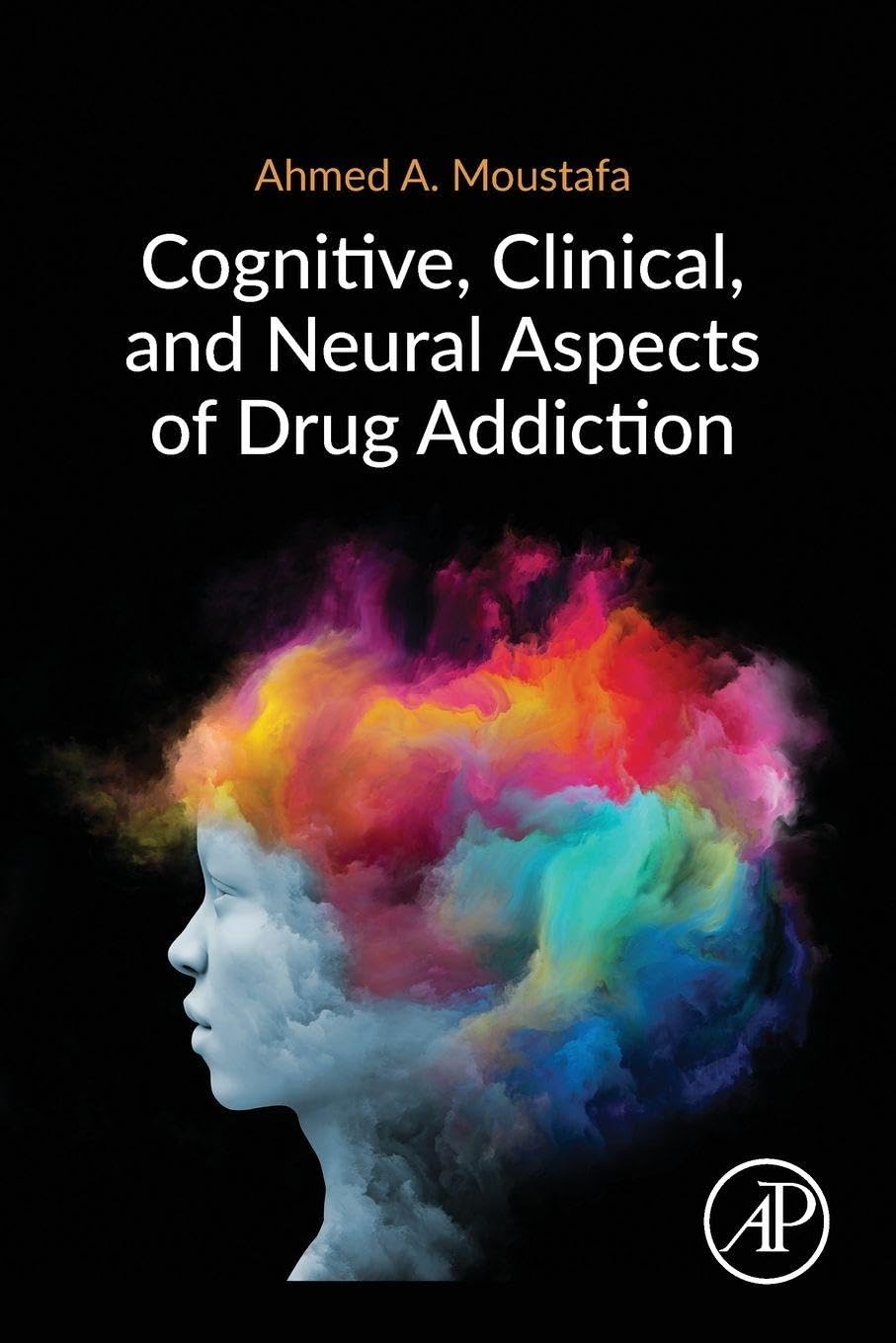 Buy Cognitive, Clinical, and Neural Aspects of Drug Addiction — BookShops.in