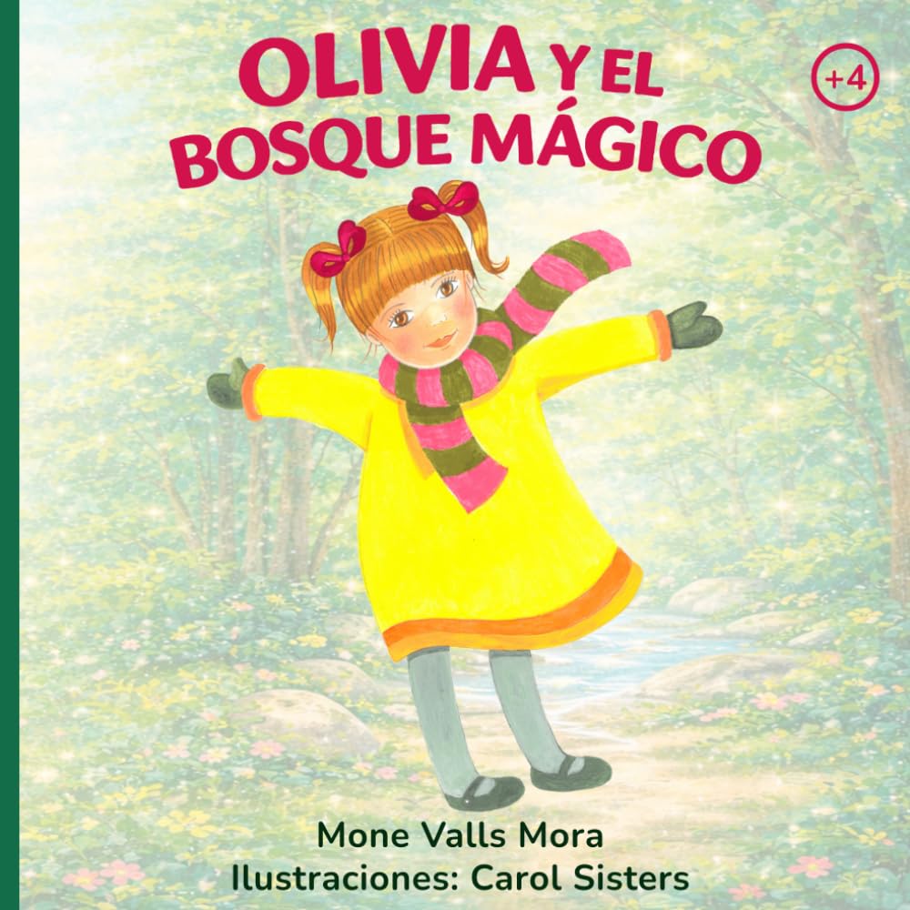 Olivia y el bosque mágico: 1 (Olivia y sus emociones)