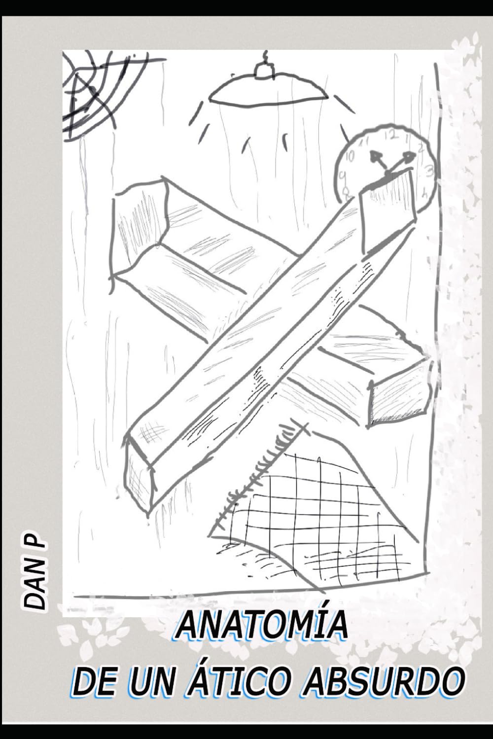 Anatomía de un ático absurdo