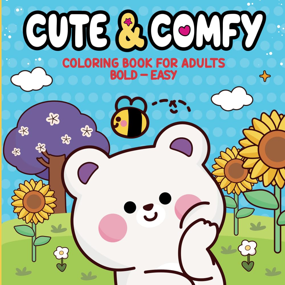 Cute & Comfy Coloring Book for Adults: Bold - Easy