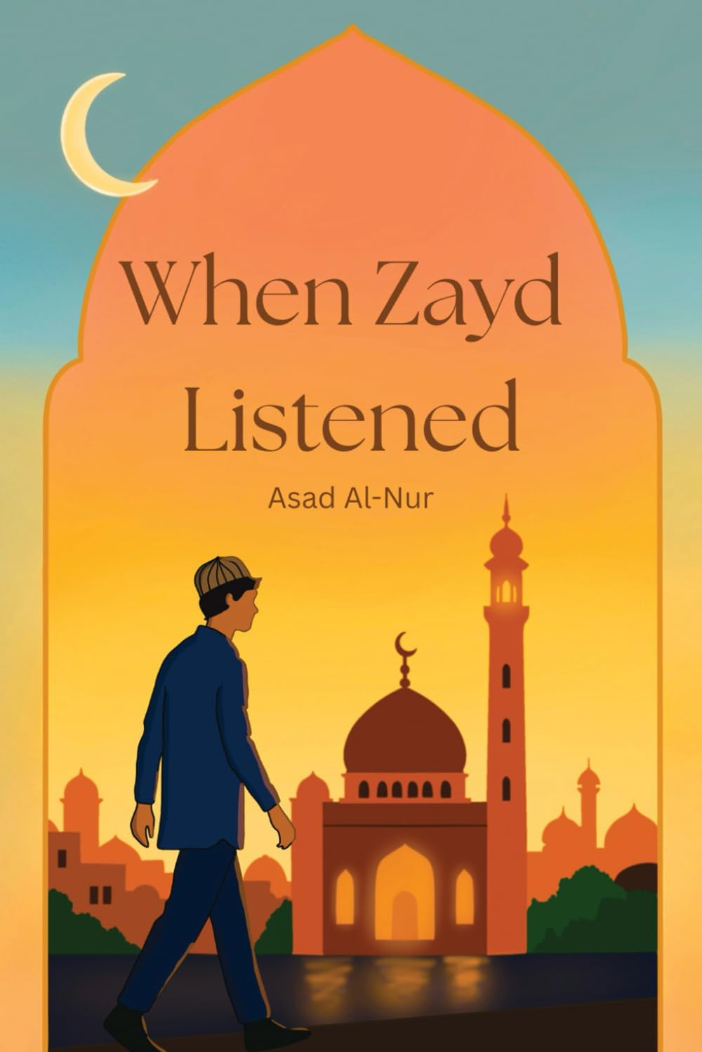 When Zayd Listened: A Muslim Teen’s Journal of Faith, Friendship & Finding His Way