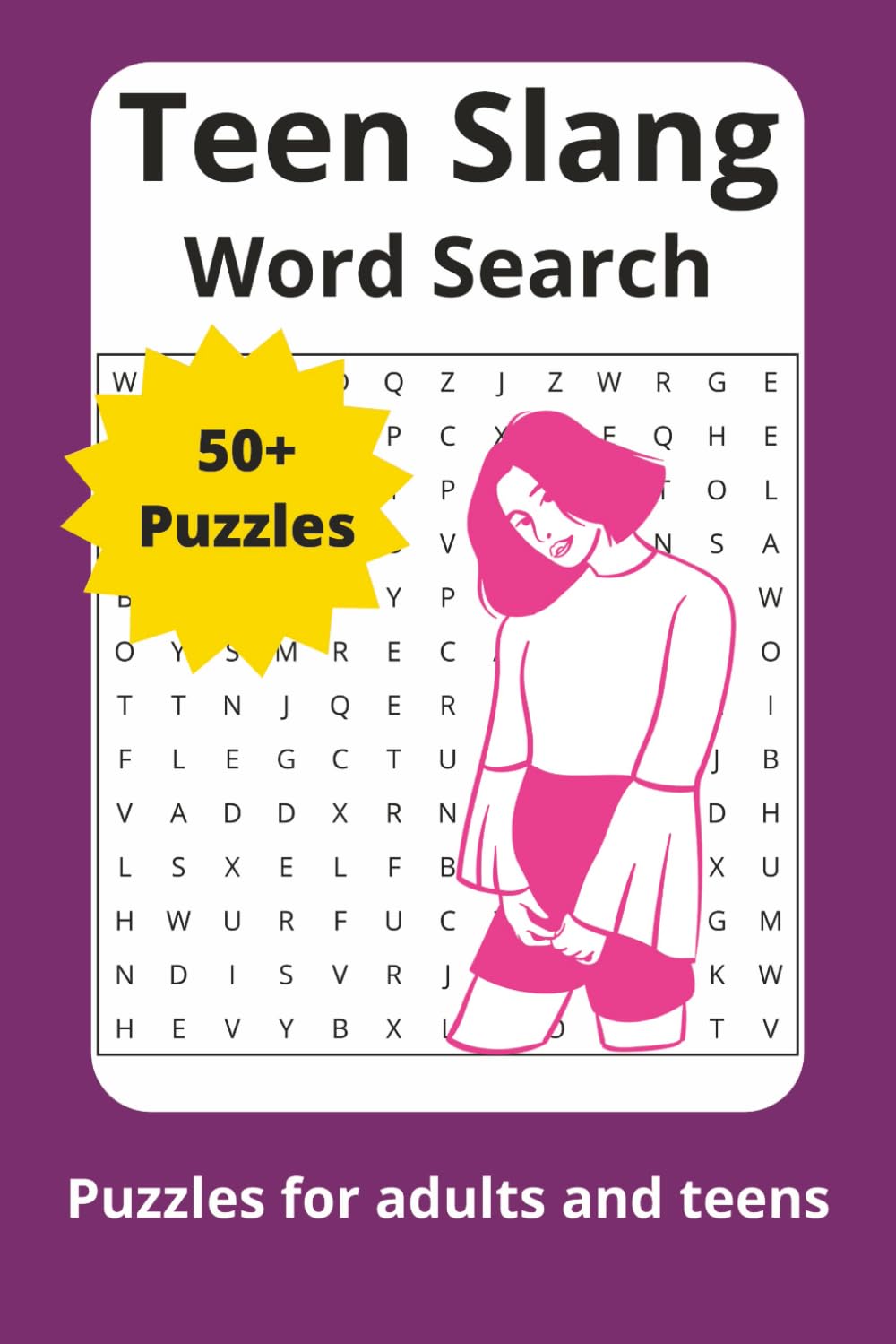 Teen Slang Word Search Puzzle Book: Word Searches with Easy to Read Print about Teenage Slang, Funny Words and More | 6x9 inches, 110 pages | 50+ ... the Holidays, Vacations, Stocking Stuffers