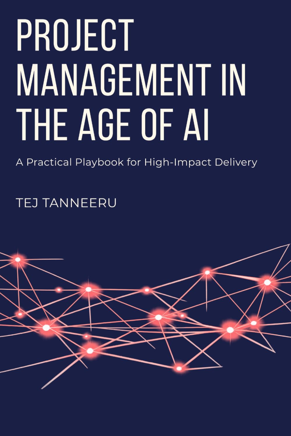 Project Management in the Age of AI: A Practical Playbook for High-Impact Delivery