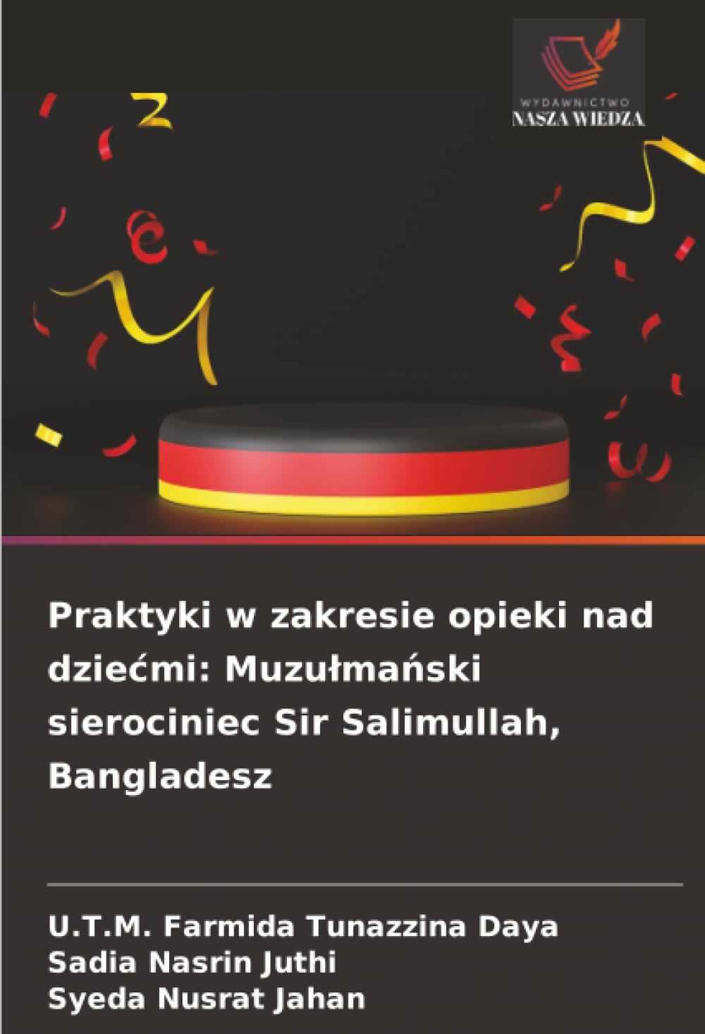 Praktyki w zakresie opieki nad dziećmi: Muzułmański sierociniec Sir Salimullah, Bangladesz