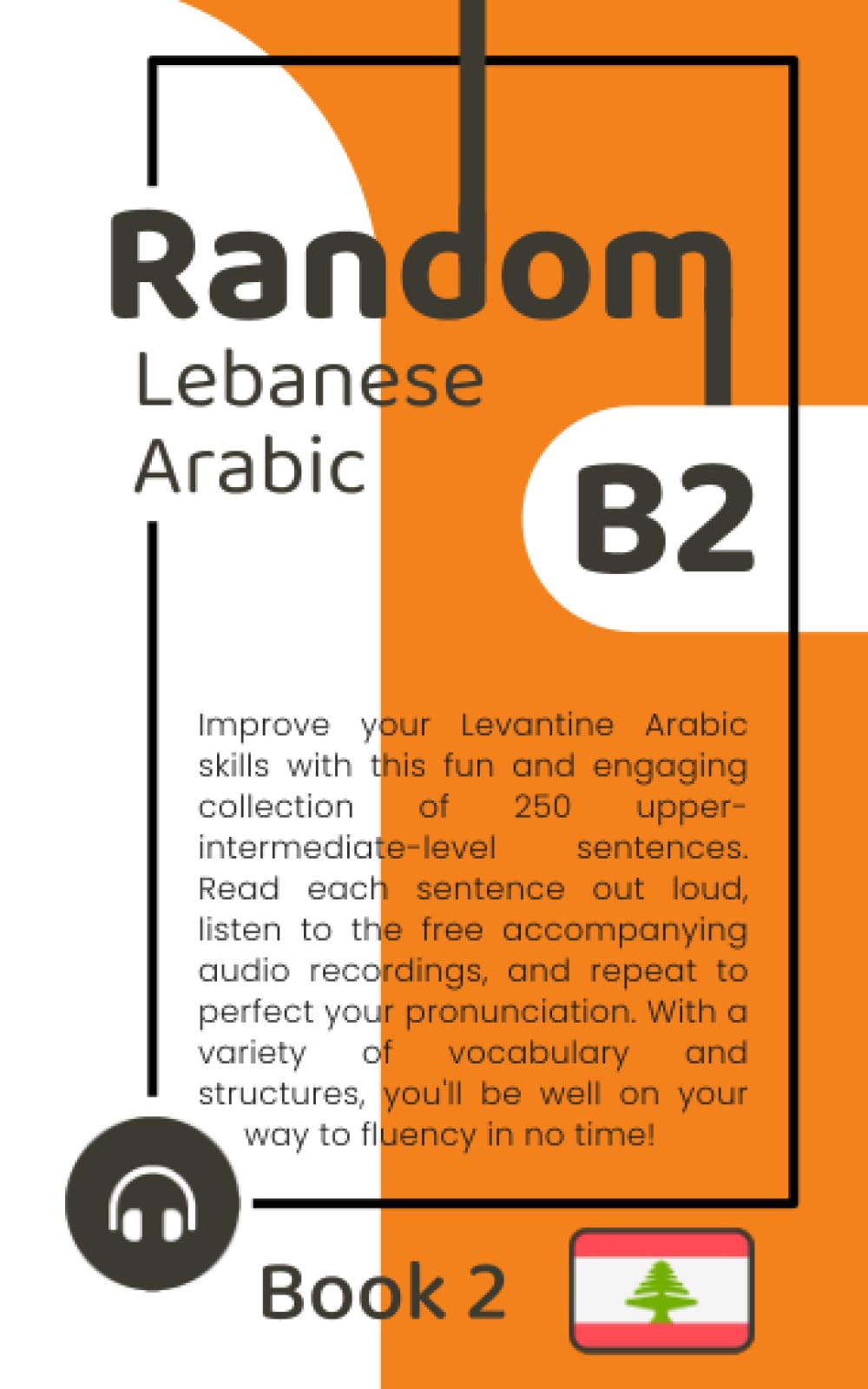 Random Lebanese Arabic B2 (Book 2): 8
