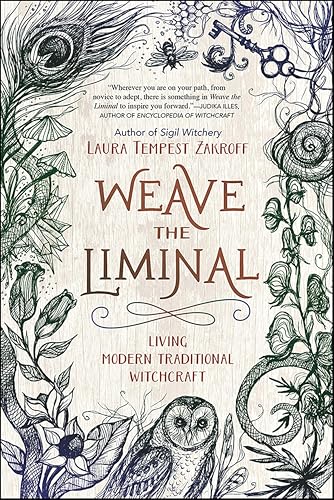Weave the Liminal: Living Modern Traditional Witchcraft