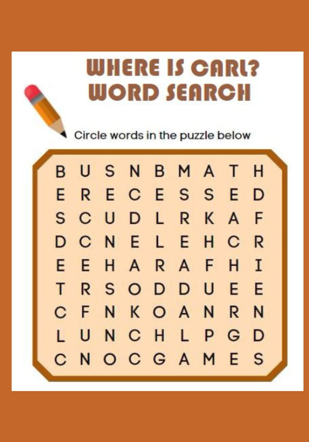 Where Is Carl? Word Search: The name “Carl” is hidden in each of these challenging puzzles!