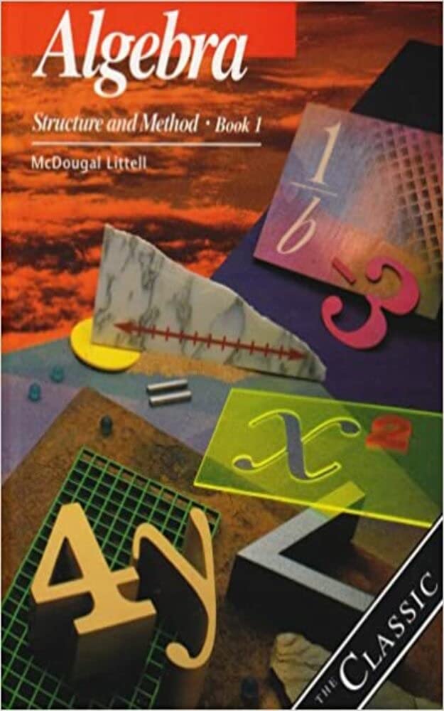 Algebra: Structure and Method, Book 1