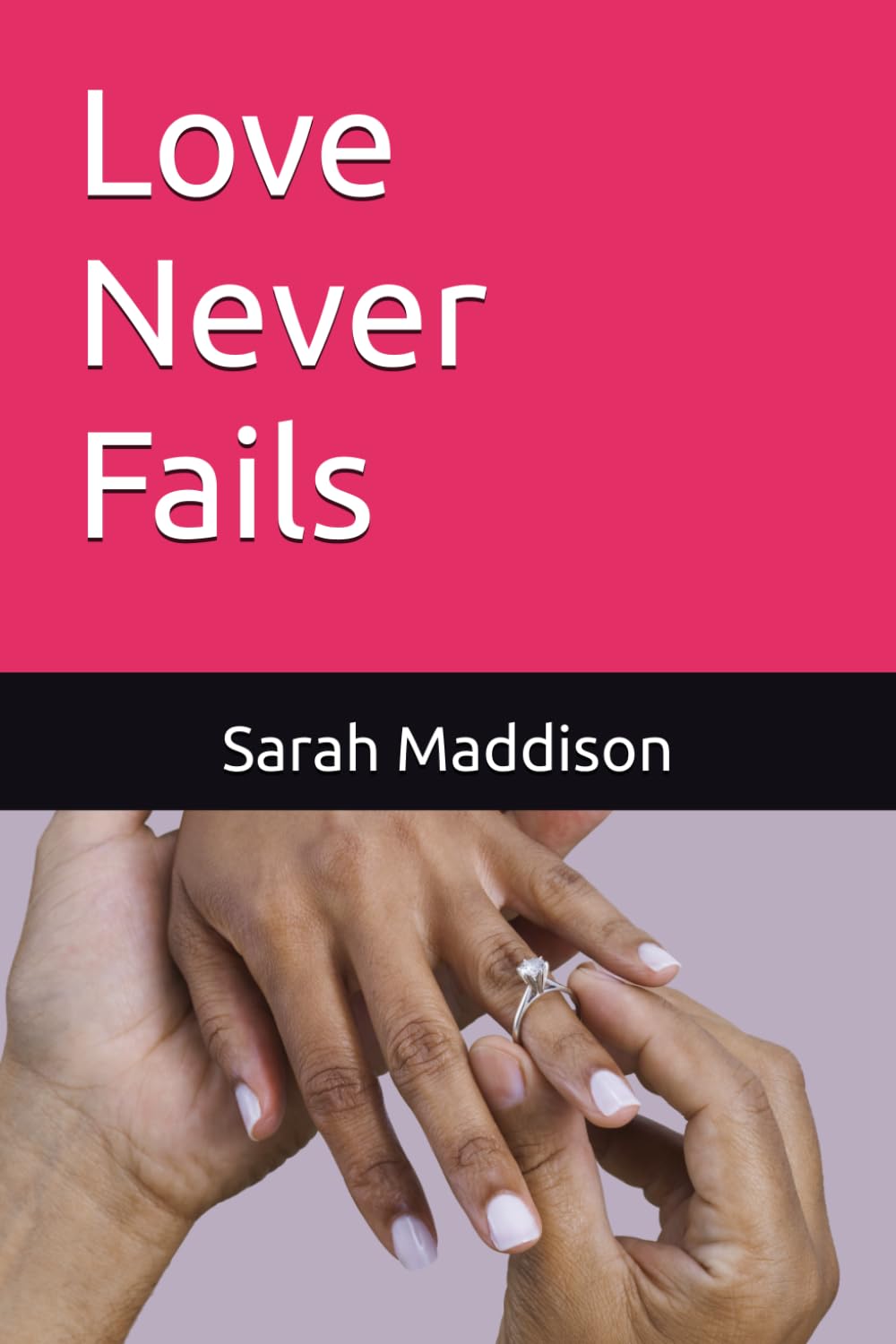 Love Never Fails