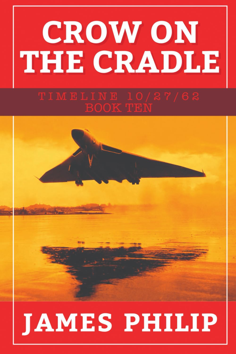 Crow On The Cradle (Timeline 10/27/62)