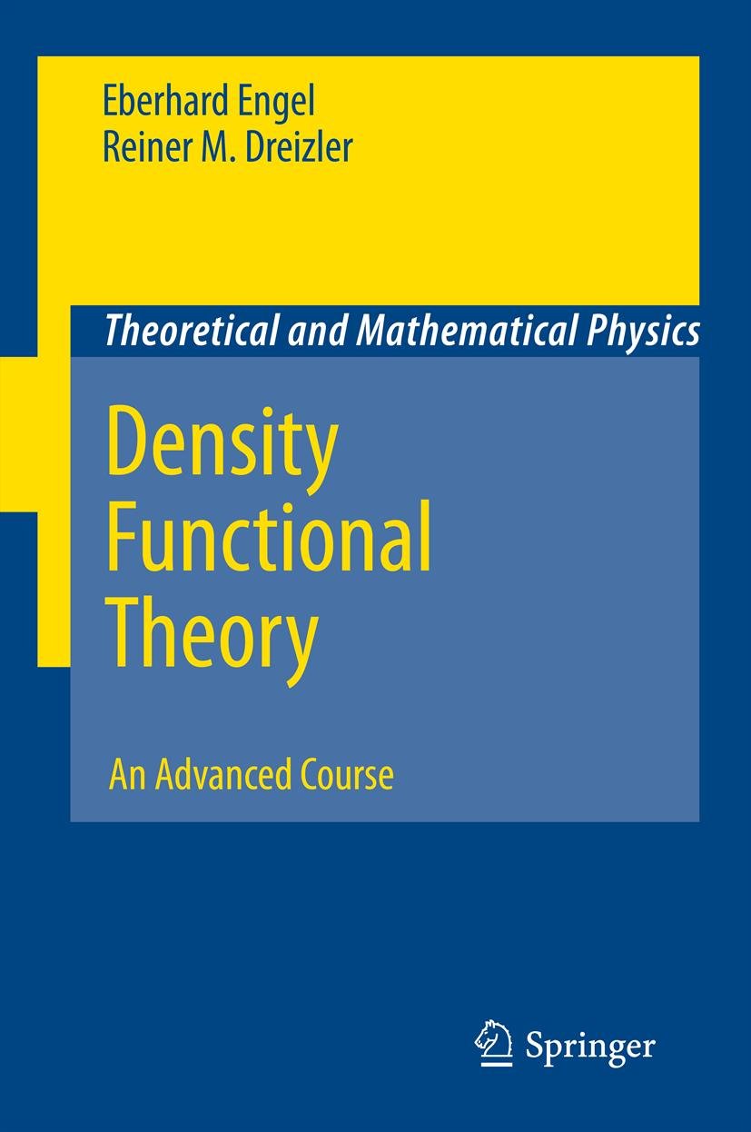 Density Functional Theory: An Advanced Course (Theoretical and Mathematical Physics Book 0) (English Edition)
