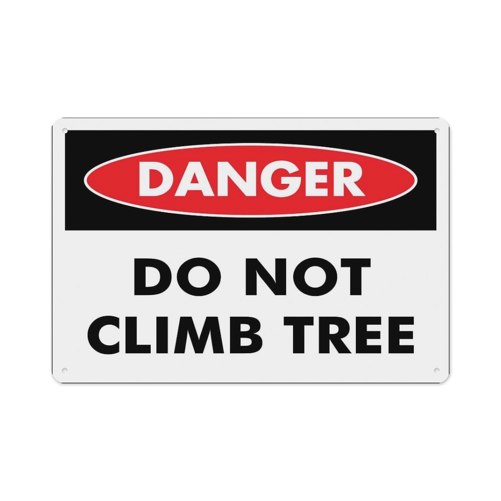 peiyeety Danger DoClimb Tree Sign Aluminum Tin Warning Signs for Home Outdoor Garden 12X16 Inches