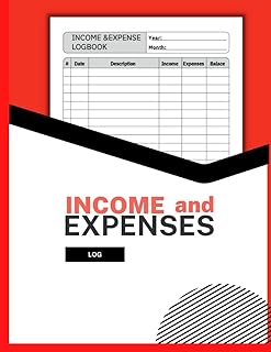 Income And Expenses Log: Record and Track Your Income and Expenses With Ease Using The Fillable Templates For Profit & Loss, Monthly Expenses, Income, ... Totals 120 Pages - 8.5" X 11"