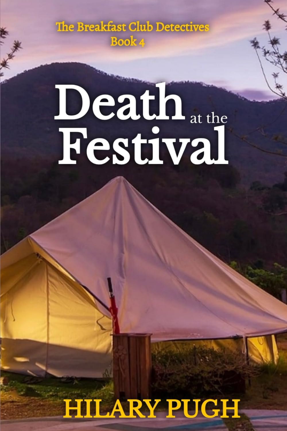 Death at the Festival: A twisty amateur sleuth murder mystery (The Breakfast Club Detectives)