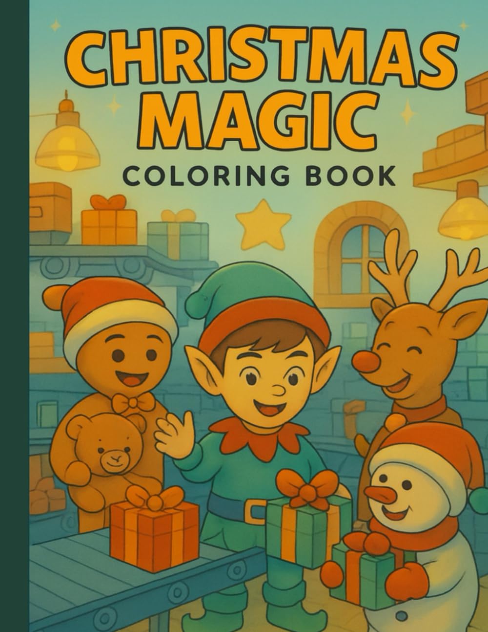 Christmas Magic Coloring Book: A Festive Holiday Coloring Adventure for Kids & Families