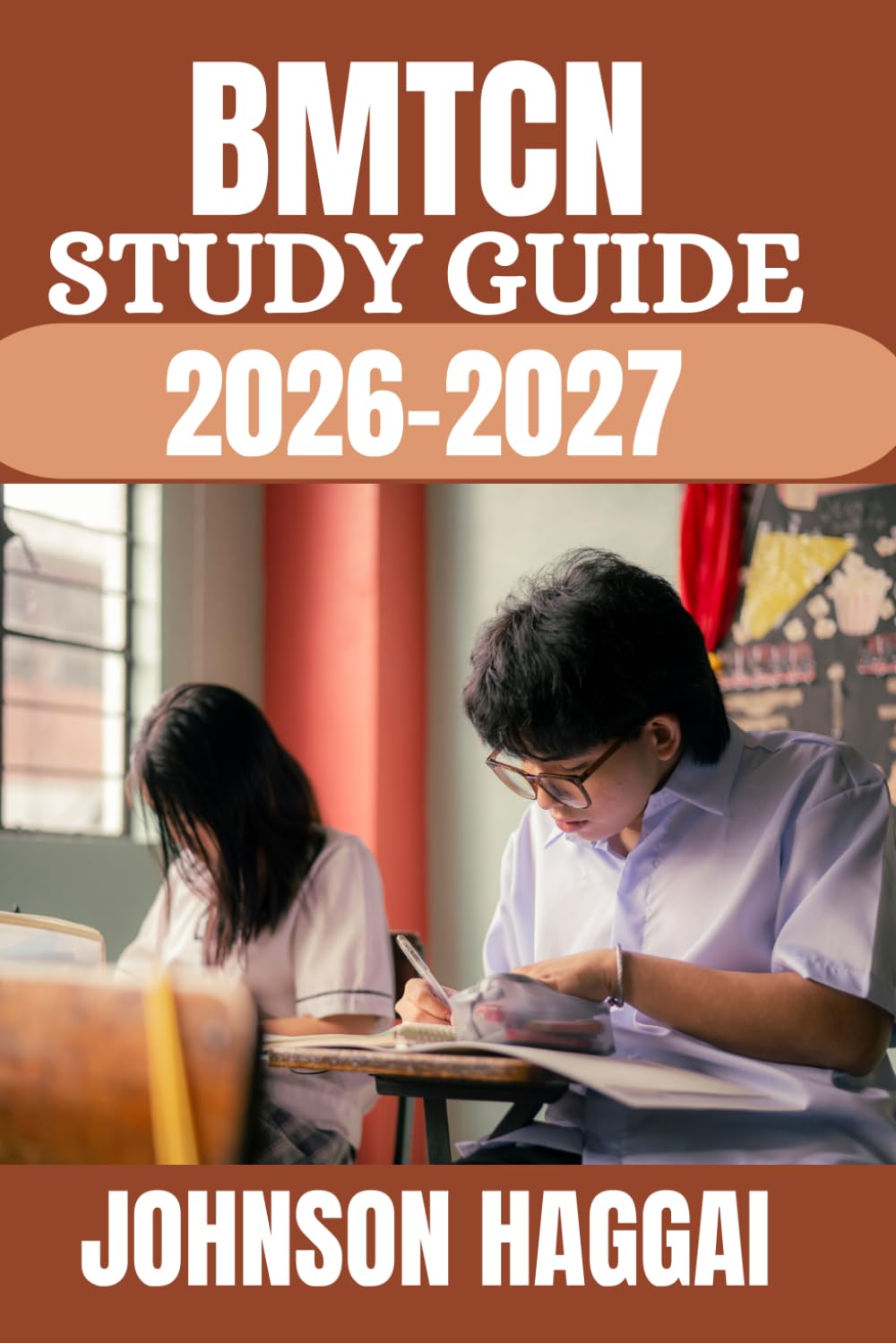 BMTCN Study Guide 2026-2027: Exam-Style Practice Questions with Detailed Answer Explanations, Proven Test Strategies, and Comprehensive Review for the ... Transplant Certified Nurse Certification