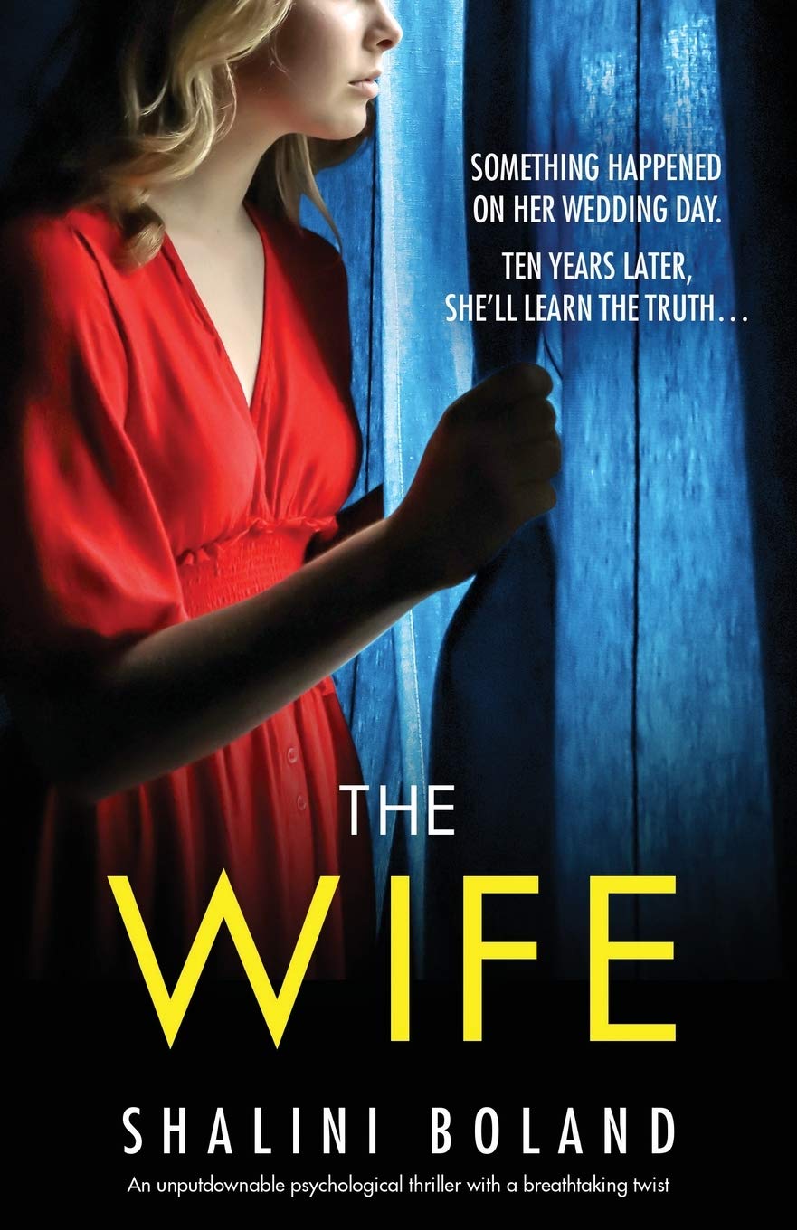 Bookouture Roman The Wife: An unputdownable psychological thriller with a breathtaking twist