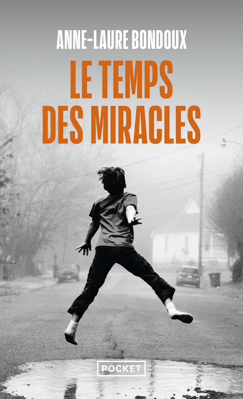 Le Temps des miracles: Roman