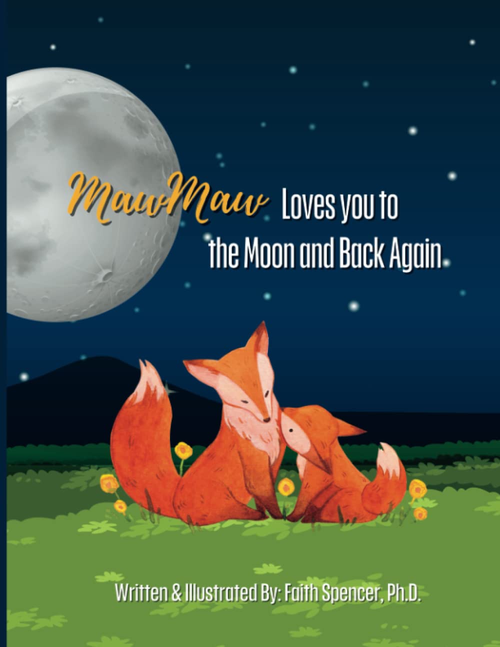 MAWMAW LOVES YOU TO THE MOON AND BACK AGAIN