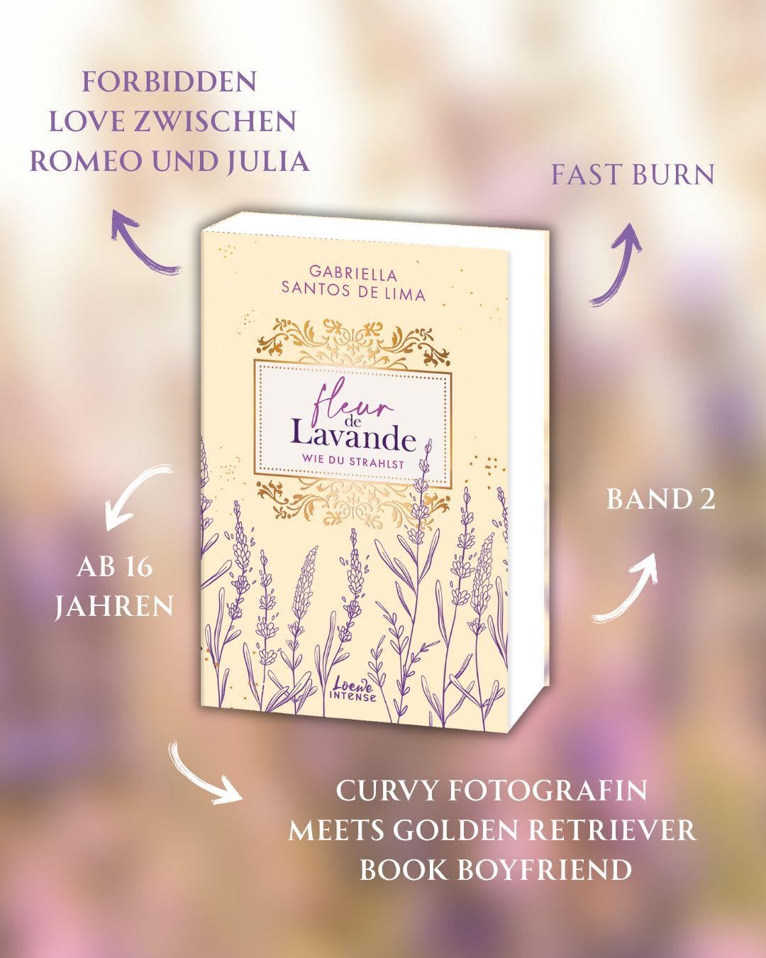 Fleur de Lavande (Band 2) - Wie du strahlst: Zwischen Forbidden und Self Love im wunderschönen Frankreich - Plus Size Prota meets Golden Retriever Book Boyfriend